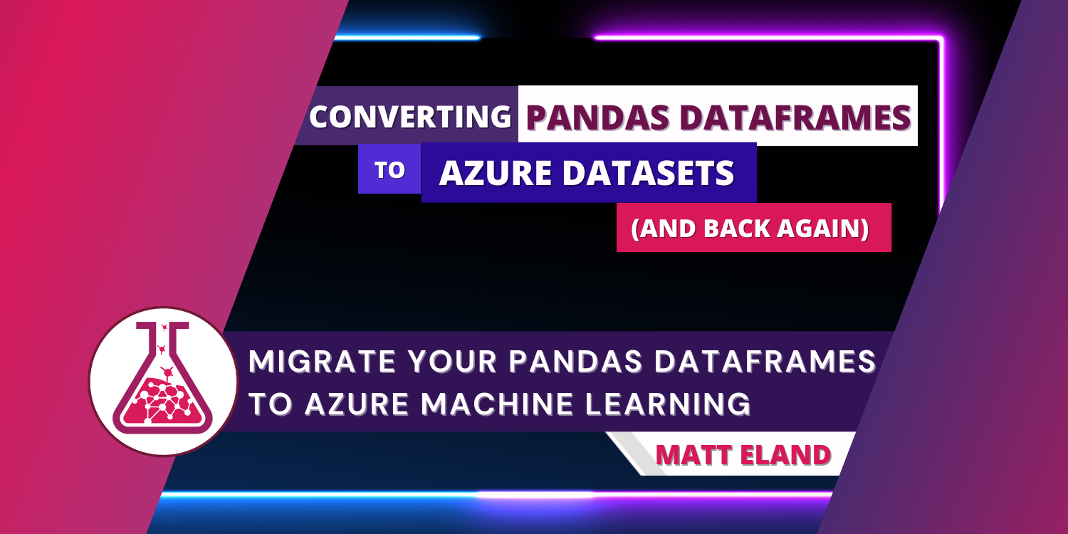 converting-pandas-dataframes-to-azure-datasets-accessible-ai