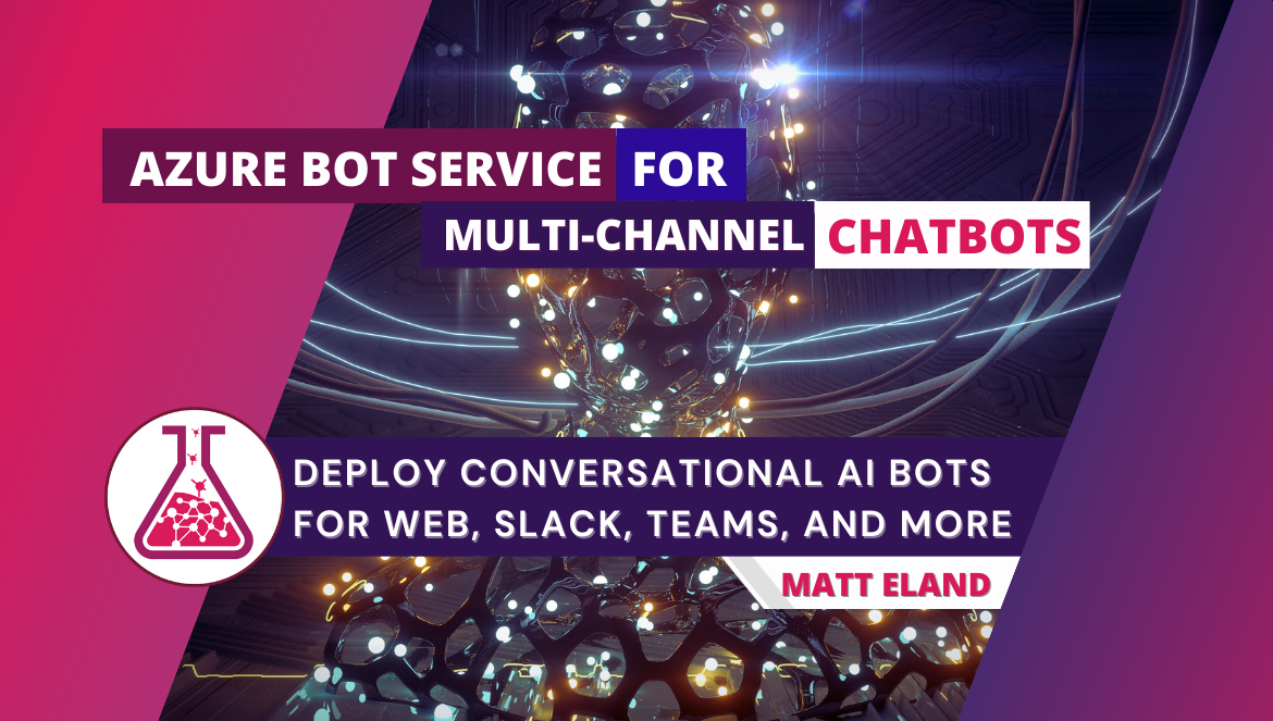 Azure Bot Services for Multi-Channel Chatbots