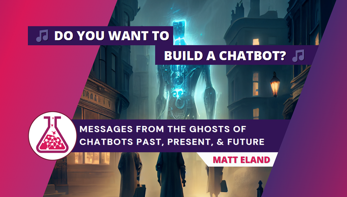 🎵 Do you want to build a Chatbot? 🎵