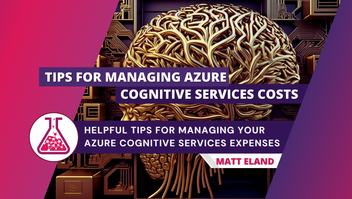 Managing your Azure Cognitive Services Costs