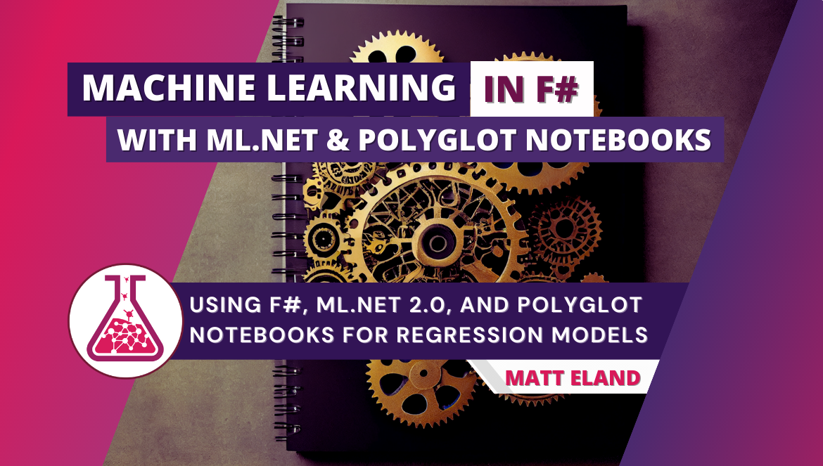 Machine Learning in .NET with F# and ML.NET 2.0