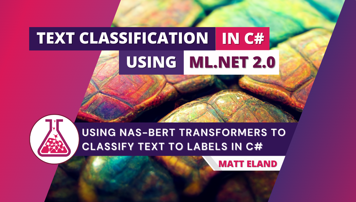 Text Classification in C# with ML.NET 2.0