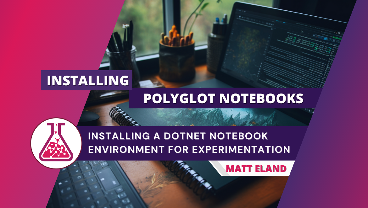 Installing Polyglot Notebooks