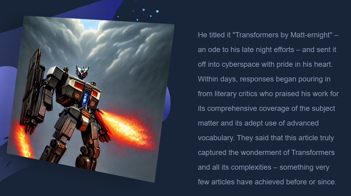 He titled it “Transformers by Matt-ernight” – an ode to his late night efforts – and sent it off into cyberspace with pride in his heart.