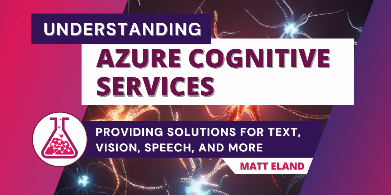 Understanding Azure Cognitive Services